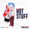 About Hot Stuff Song