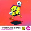 About House Music Is Back Song