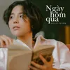 About Ngày Hôm Qua Song