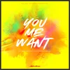 About You Me Want Song