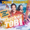 Stück für Stück Der offizielle Song zum zweiten Checker-Tobi-Kinofilm