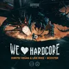 About We Love Hardcore Extended Mix Song