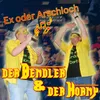 About Ex oder Arschloch Song