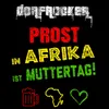 About Prost, in Afrika ist Muttertag Song