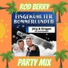 About Eisgekühlter Bommerlunder Rod Berry Party Mix Song