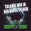 About Solange wir in der Kurve stehen Song