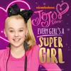 About Every Girl's a Super Girl Song