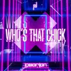About WHO'S THAT CHICK Song
