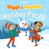 We Wish You a Blippi Christmas Blippi and Meekah's Version