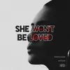 About SHE WON'T BE LOVED Song