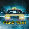 About FAKE TAXI Song