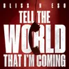 About Tell The World That I’m Coming Song