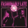 About Fashionably Late (Every New Year’s Day) Song