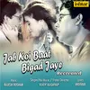 Jab Koi Baat Bigad Jaye Recreated