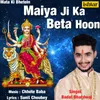 Maiya Ji Ka Beta Hoon