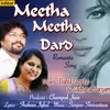 About Meetha Meetha Dard Song