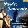About Pardes Janewale Song