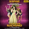 About Sajan Main Nachungi Song