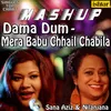 Dama Dam Mast - Mera Babu Chhail - Mashup