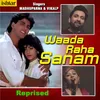 About Waada Raha Sanam Reprised Song
