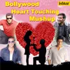 About Bollywood Heart Touching Mushup Song