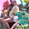 About Dil Chura Liya Jhankar Beats Song