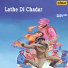 Lathe Di Chadar