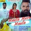 Maula Mere Maula