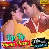 Tip Tip Barsa Paani Hip Hop remix