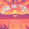 Igual Não Tem (feat. Dougiie, MC Gu TJ & Gralla)