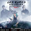 About Los Euros, Los Verdes y Los Pesos (Remix) Song