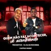 About Quem Não Faz Acontecer, Vê Acontecendo Song