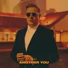 About Another You Song