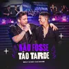 About Não Fosse Tão Tarde (Ao Vivo) Ao Vivo Song