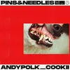 About pins&needles Song