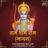 About Ram Ram Ram (Bhajan) Song