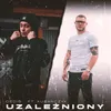 About Uzależniony Song