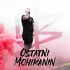 About Ostatni Mohikanin Song