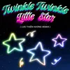 About Twinkle twinkle little star (Lưu Thiên Hương Remix) Song