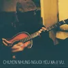 About Chuyện Những Người Yêu Xa Song