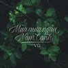 About Mùa Mưa Ngâu Nằm Cạnh Song