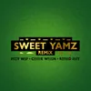 Sweet Yamz (Remix)