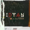 I Dyan (feat. Bhut’Legend)