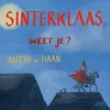 Sinterklaas, weet je?  (Karaoke Versie) Karaoke Versie