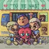 Tú Te Vas (feat. Reies & Deep Nao)