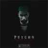 About Psycho (feat. YBSA) Song
