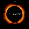 About Zu Lange Song