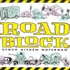 Roadblock (Extended Version) Extended Version