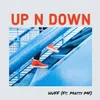 About Up N Down (feat. Matty MF) Song