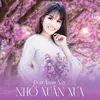 About Đón Xuân Này Nhớ Xuân Xưa Song